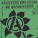 PLANTING THE SEEDS OF REVOLUTION