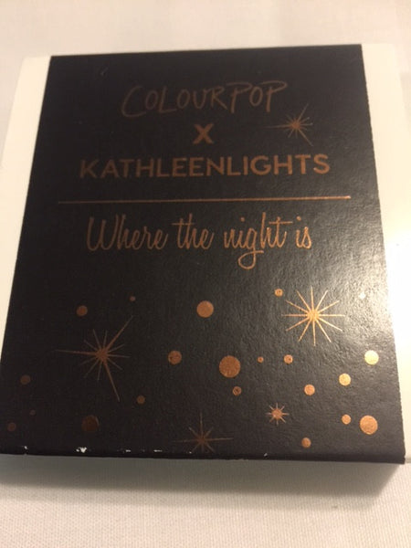 COLOURPOP KATHLEENLIGHTS WHERE THE NIGHT IS